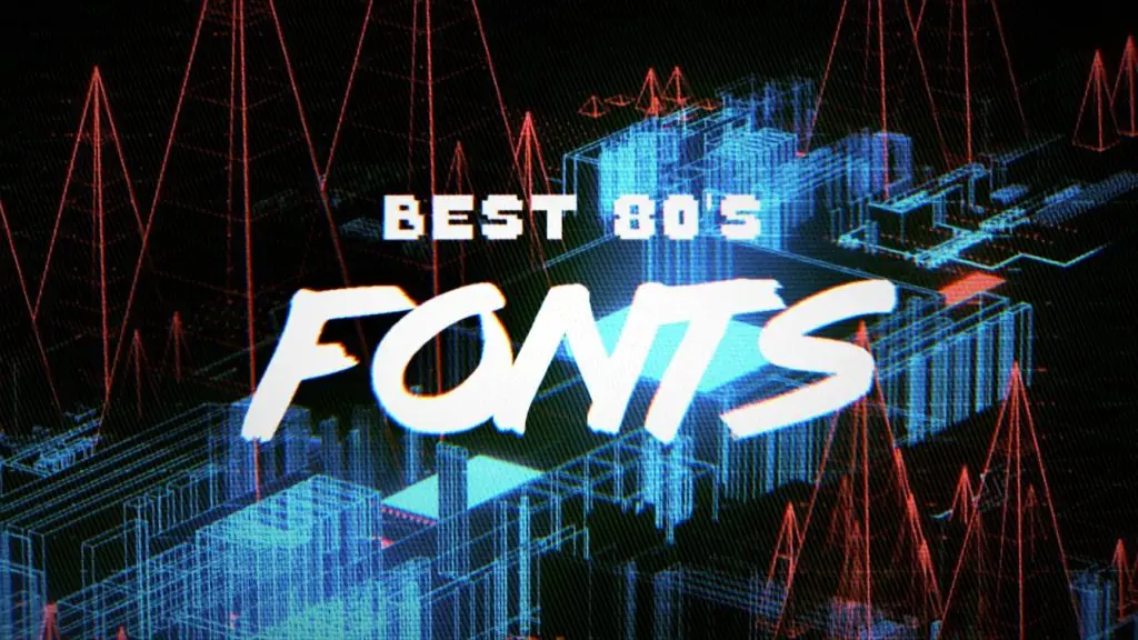 Best Free 80's Style Fonts