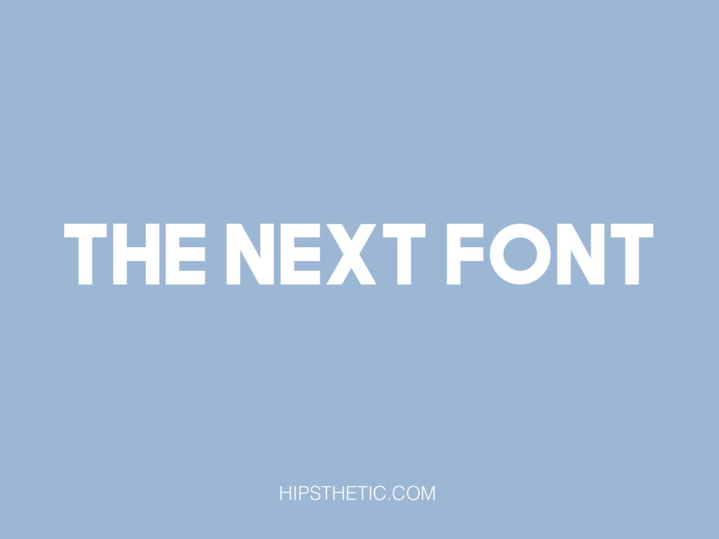 https://www.hipsthetic.com/wp-content/uploads/2020/12/the-next-font-1024x768.jpg