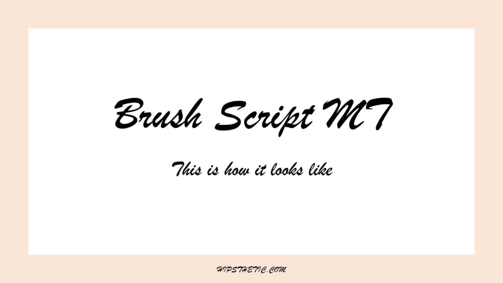 Brush Script MT Cursive Font in Word Brush Script MT cursive font example.