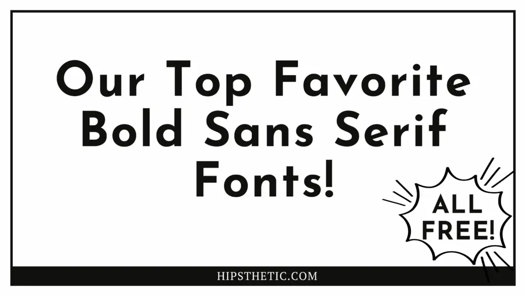 Free Bold Sans Serf Fonts Hipsthetic