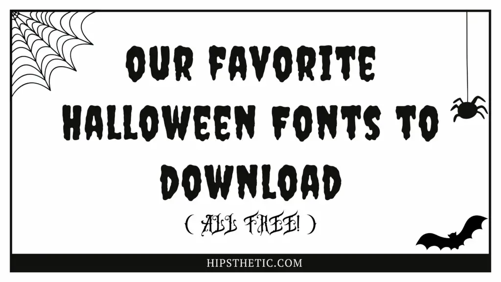 HALLOWEEN FONTS FOR FREE HALLOWEEN AESTHETIC HIPSTHETIC