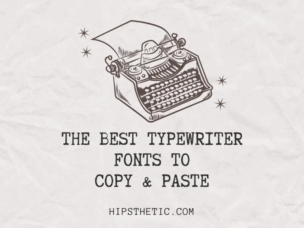 Typewriter fonts copy & paste